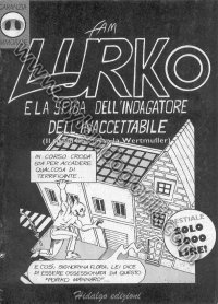 LURKO, E LE SFIDA DELL'INDAGATORE DELL'INACCETTABILE                                                                                                                                                                                                      