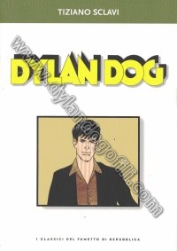 DYLAN DOG - I CLASSICI DEL FUMETTO DI REPUBBLICA                                                                                                                                                                                                          