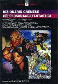 DIZIONARIO  GREMESE DEI PERSONAGGI FANTASTICI                                                                                                                                                                                                             