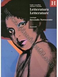 LETTERATURA LETTERATURE - ANTOLOGIA SECONDO NOVECENTO                                                                                                                                                                                                     