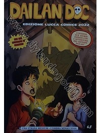 DAILAN DOC #2 (ED LUCCA COMICS 2022 IN 99 COPIE)- L'OMBRA MINACCIOSA - UNA STRANA MEDIUM  - ALLA RICERCA DI MONTANA - L'INCUBO DEI TRENTENNI - LA CASA DEL MATTO                                                                                          